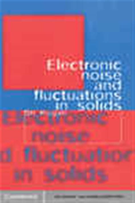 electronic noise and fluctuations in solids Doc