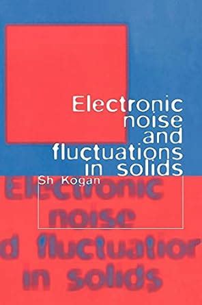 electronic noise and fluctuations in solids Doc