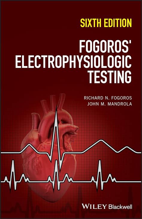 electrophysiologic testing fogoros electrophysiologic testing Doc
