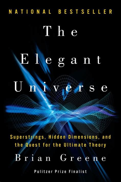 elegant universe superstrings hidden dimentions and the quest for the ultimate theory Epub