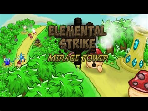 Elemental Strike Mirage Tower Walkthrough Level 9