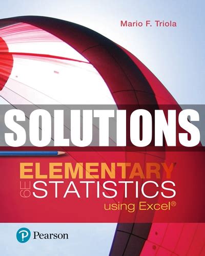 elementary statistics using excel triola solution manual Doc