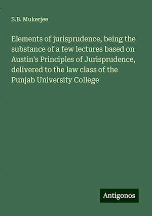 elements jurisprudence substance principles university Kindle Editon