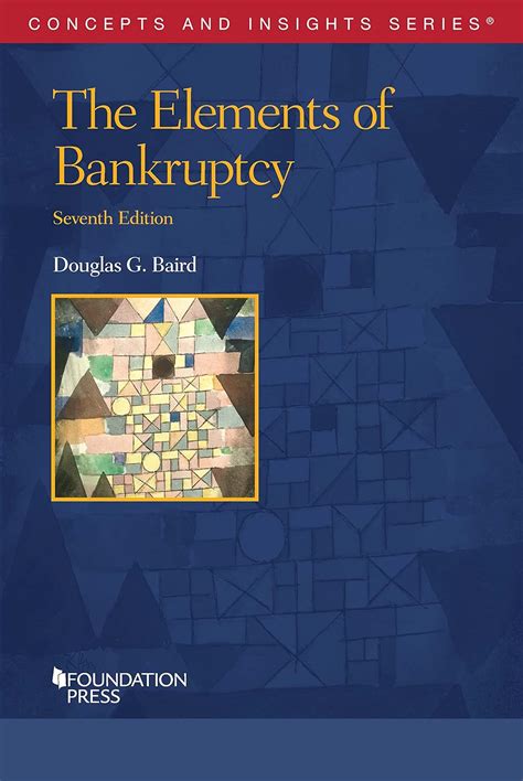 elements of bankruptcy concepts and insights Reader