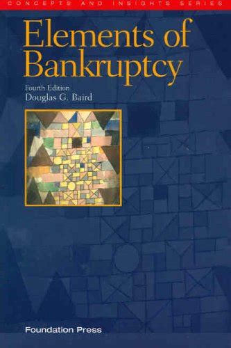 elements of bankruptcy concepts and insights Reader