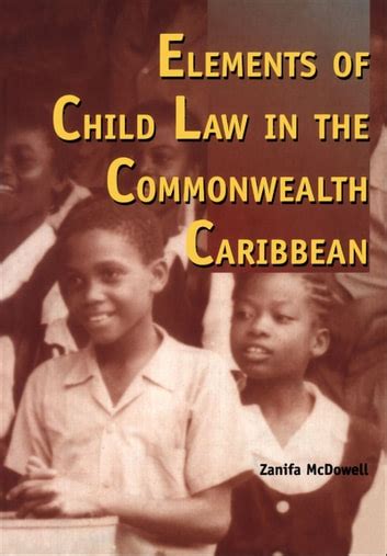 elements of child law in the commonwealth caribbean elements of child law in the commonwealth caribbean Epub