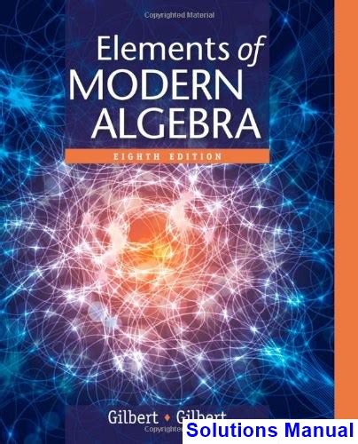 elements of modern algebra gilbert solutions manual Ebook Kindle Editon