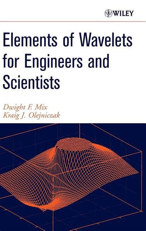 elements of wavelets for engineers and scientists elements of wavelets for engineers and scientists Kindle Editon