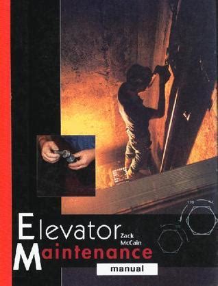 elevator maintenance manual zack mccain Doc