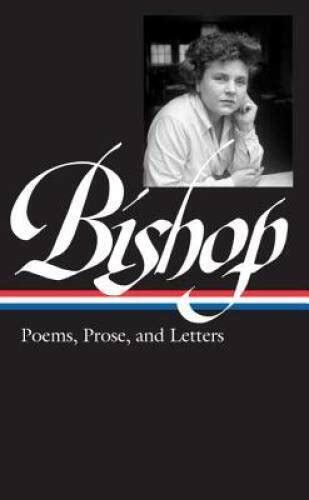 elizabeth bishop poems prose and letters library of america Kindle Editon