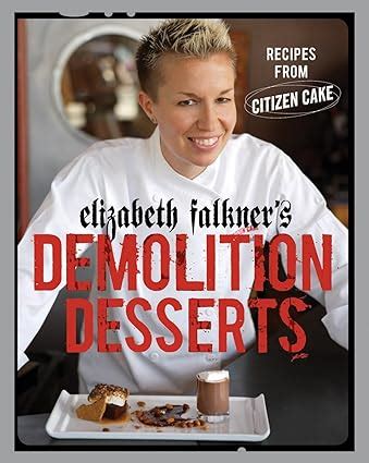 elizabeth falkners demolition desserts recipes from citizen cake Epub