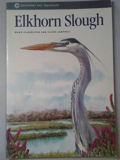 elkhorn slough monterey bay aquarium natural history series Kindle Editon