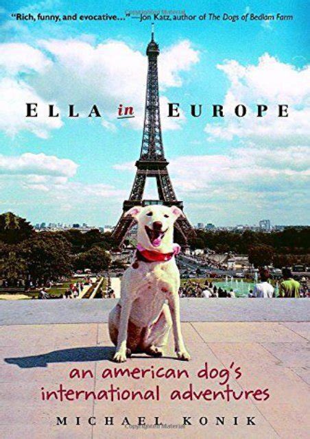 ella in europe an american dogs international adventures Kindle Editon