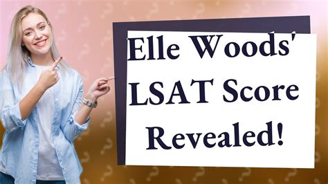 elle woods lsat score