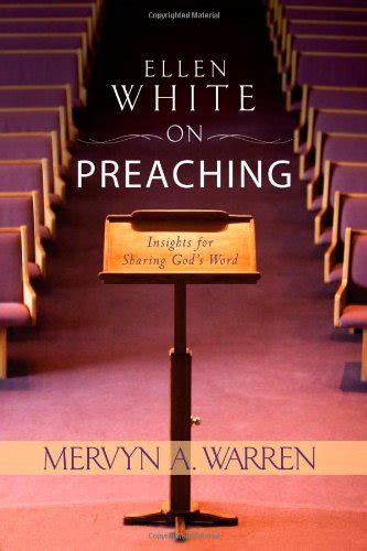 ellen white on preaching insights for sharing gods word Kindle Editon