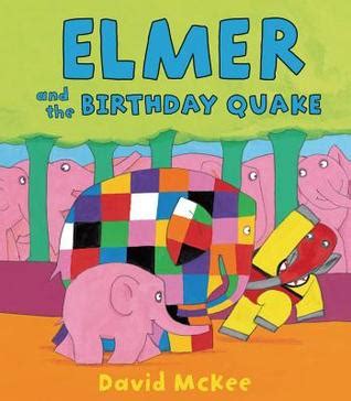 elmer and the birthday quake elmer books PDF
