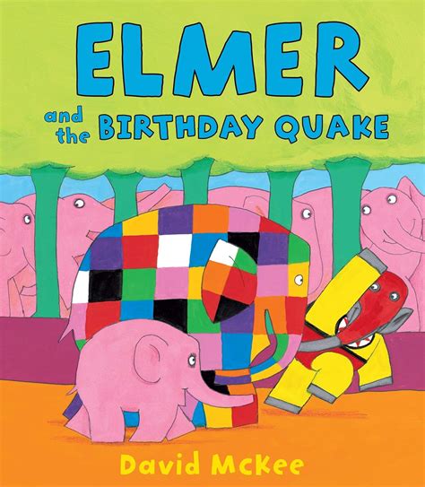 elmer and the birthday quake elmer books Reader