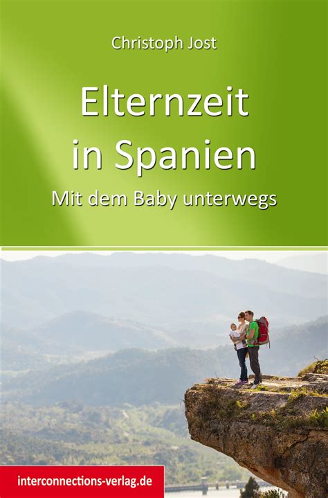 elternzeit spanien mit baby unterwegs Epub