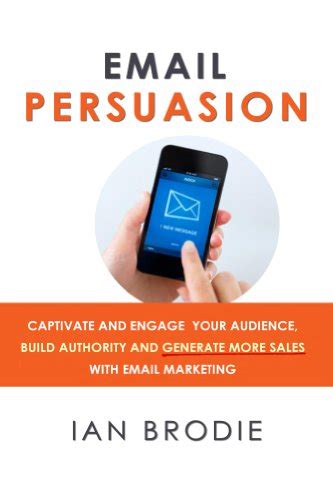 email persuasion captivate authority marketing Ebook PDF