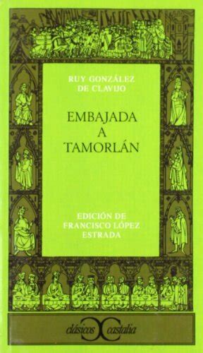 embajada a tamorlan clasicos castalia c or c PDF