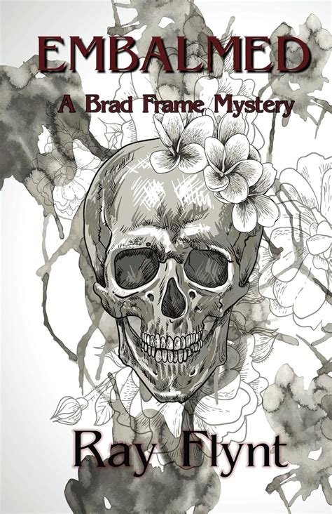 embalmed a brad frame mystery volume 6 Epub