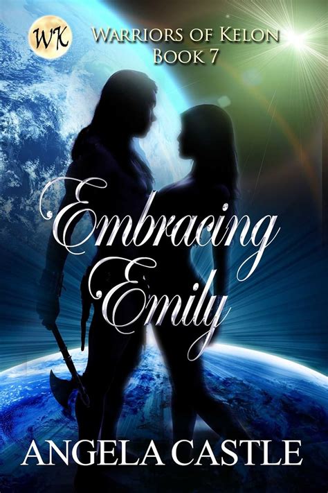 embracing emily warriors of kelon book 7 Reader