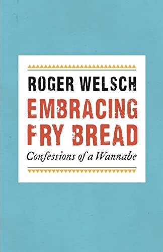 embracing fry bread confessions of a wannabe Epub