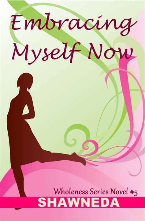 embracing myself now christian fiction novel wholeness series book 5 Reader