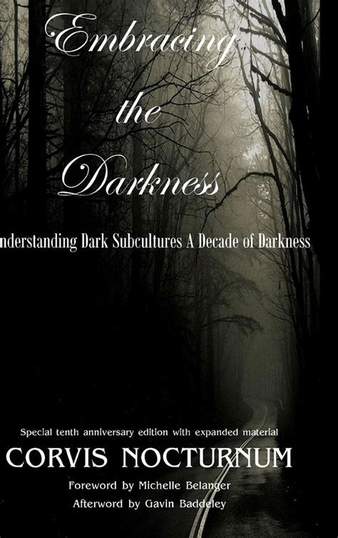 embracing the darkness understanding dark subcultures Epub