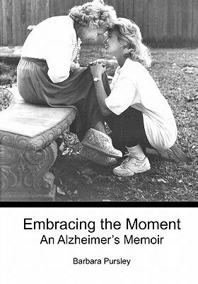 embracing the moment an alzheimers memoir Epub