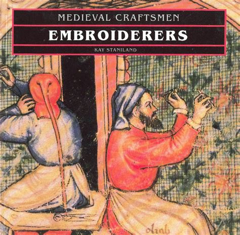 embroiderers medieval craftsmen Kindle Editon