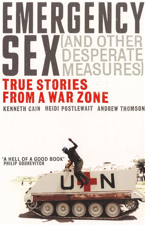 emergency sex and other desperate measures true stories from a war zone PDF