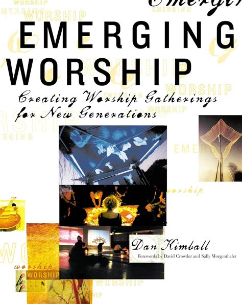 emerging worship creating worship gatherings for new generations Reader