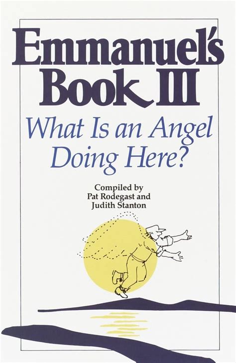 emmanuels book iii what is an angel doing here? PDF