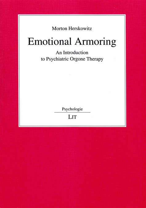 emotional armoring an introduction to psychiatric orgone therapy Epub