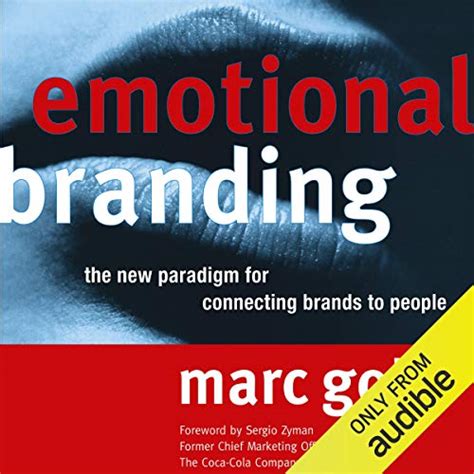 emotional branding the new paradigm for connecting brands to people Kindle Editon