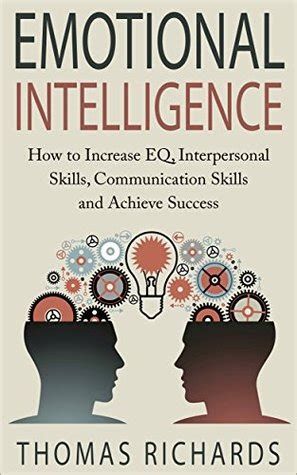 emotional intelligence increase interpersonal communication Kindle Editon