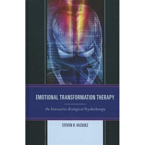 emotional transformation therapy an interactive ecological psychotherapy Epub