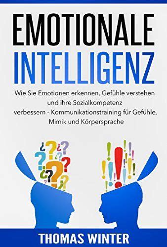 emotionale intelligenz meistern sozialkompetenz kommunikationstraining ebook Kindle Editon