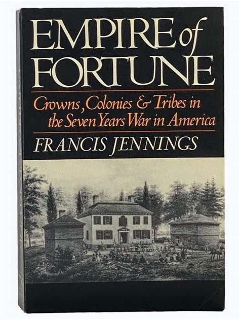 empire of fortune crowns colonies and tribes in the seven years war in america PDF