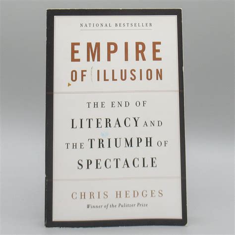 empire of illusion the end of literacy and the triumph of spectacle Reader