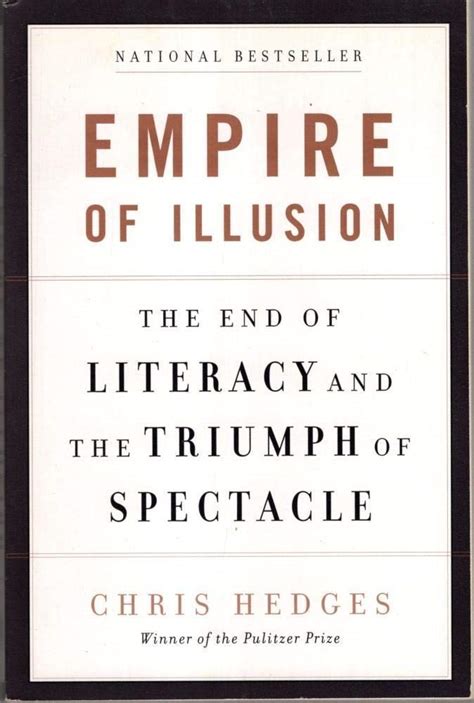 empire of illusion the end of literacy and the triumph of spectacle Reader