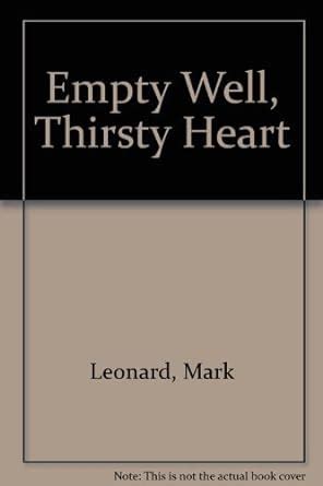 empty well thirsty heart finding wholeness in a barren land Reader