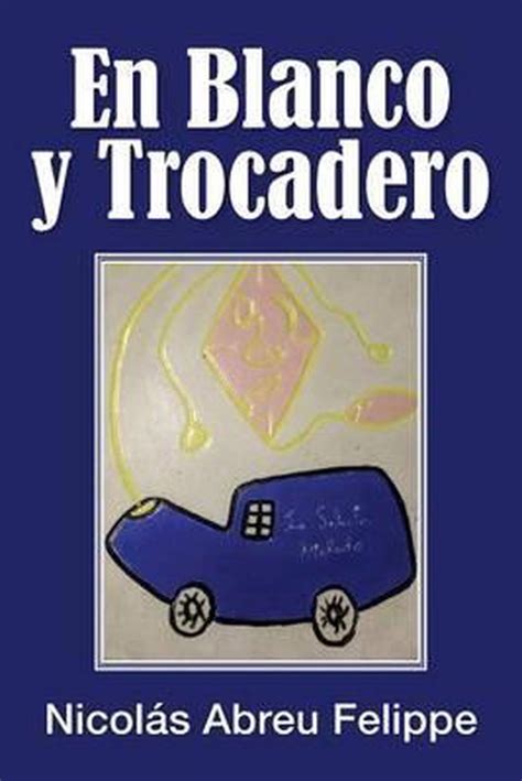 en blanco y trocadero spanish edition PDF