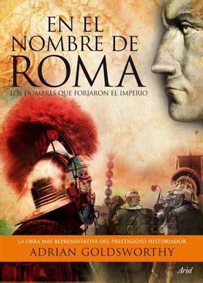 en el nombre de roma los hombres que forjaron el imperio Kindle Editon