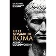 en el nombre de roma los hombres que forjaron el imperio divulgacion Reader