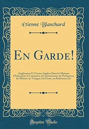 en garde anglicismes amusements professions Kindle Editon