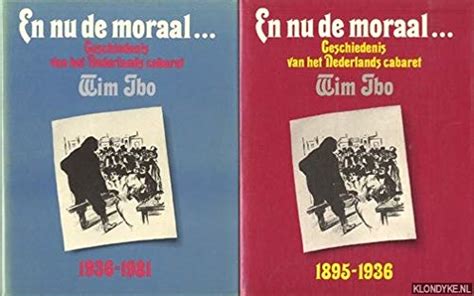 en nu de moraal geschiedenis van nederlands cabaret 19361981 deel 2 PDF