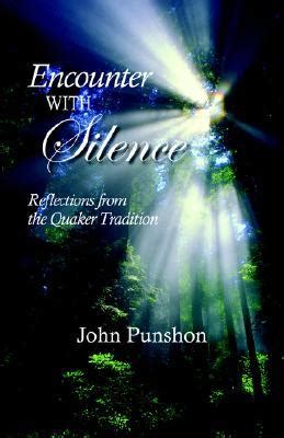 encounter with silence reflections from the quaker tradition Kindle Editon