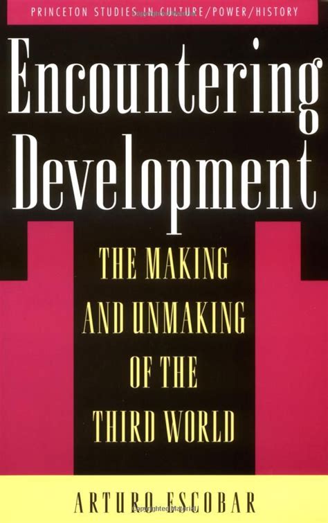 encountering development the making and unmaking of the third world Reader